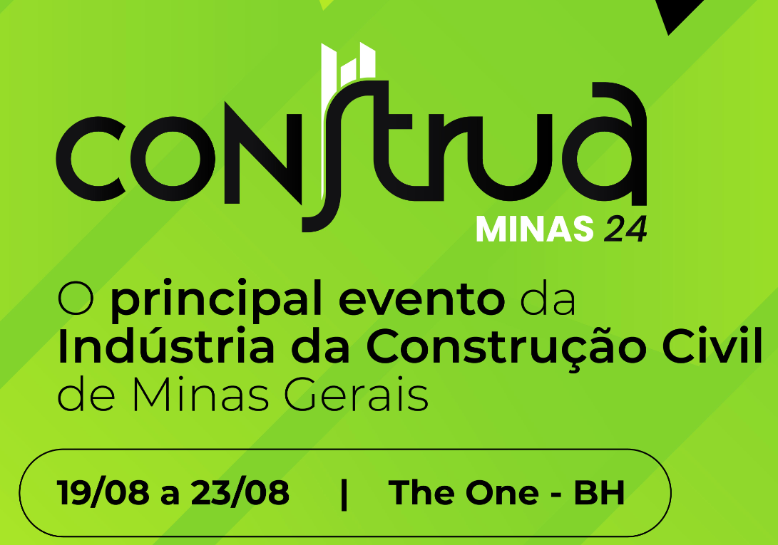 3ª Edição: Construa Minas 2024. Estão abertas as inscrições para a terceira edição do Construa Minas, será realizado entre 19 e 23 de agosto. 